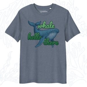 Whale Hello There T-Shirt
