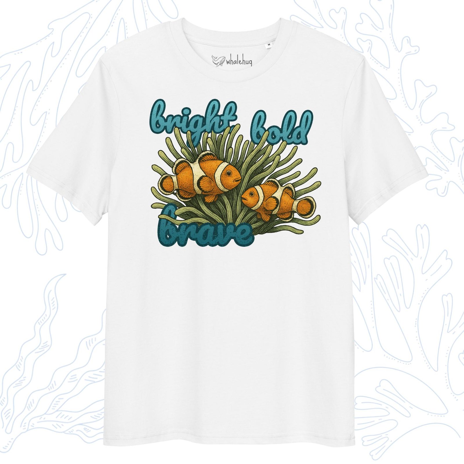 Bright Bold Brave Clownfish T-Shirt - Image 5
